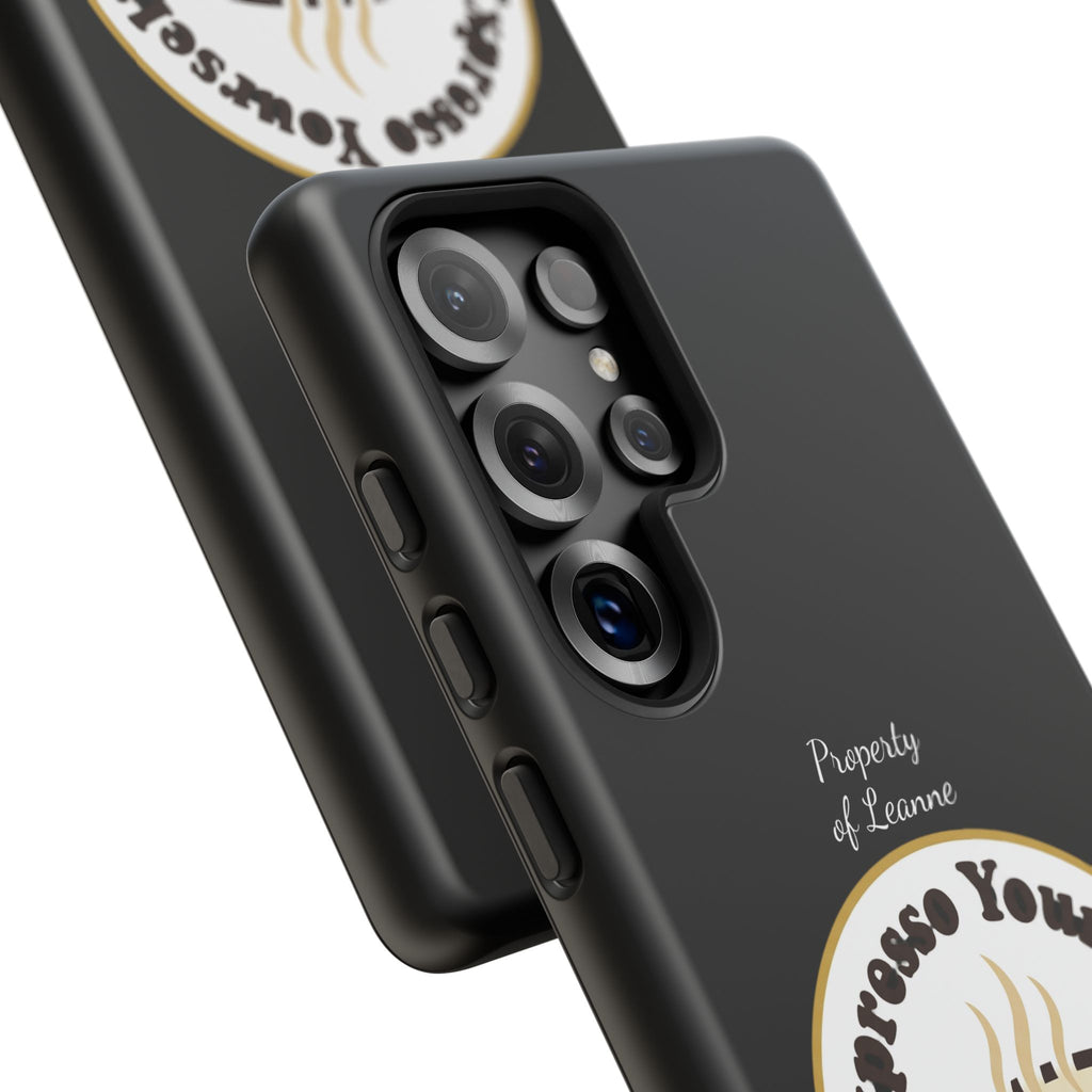 Espresso Yourself Phone Case — Cute Coffee Cup Protective Case for Coffee Lovers