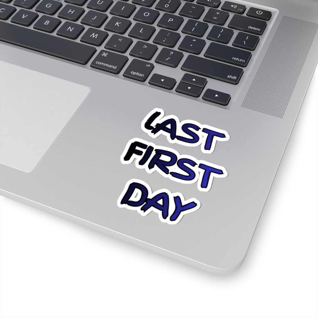 Last First Day Sticker - Blue Handwritten Kiss-Cut Decal for Laptops, Back-to-School & Graduation