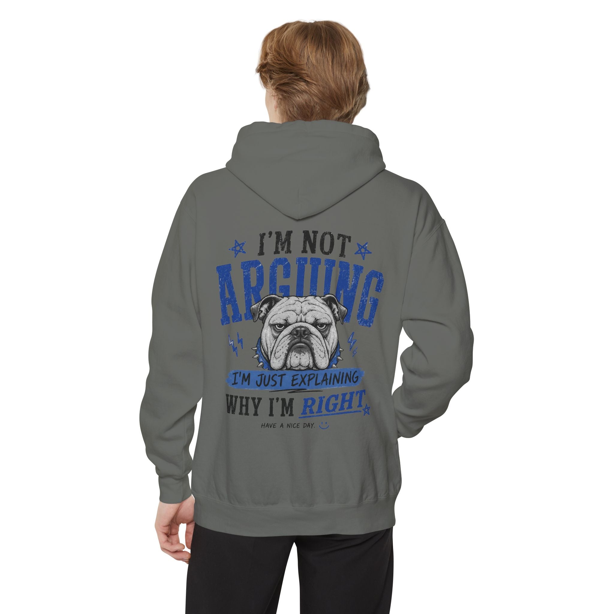 Peace Sign bulldog Hoodie "Explaining Why I Am Right"—  Graphic Pullover