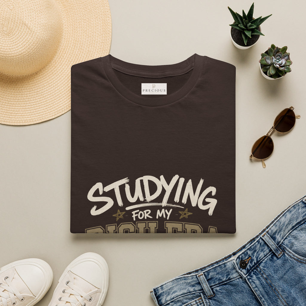 Personalized "Studying For My Rich Era", "Fear Less Do More" comfortable unisex T-Shirt