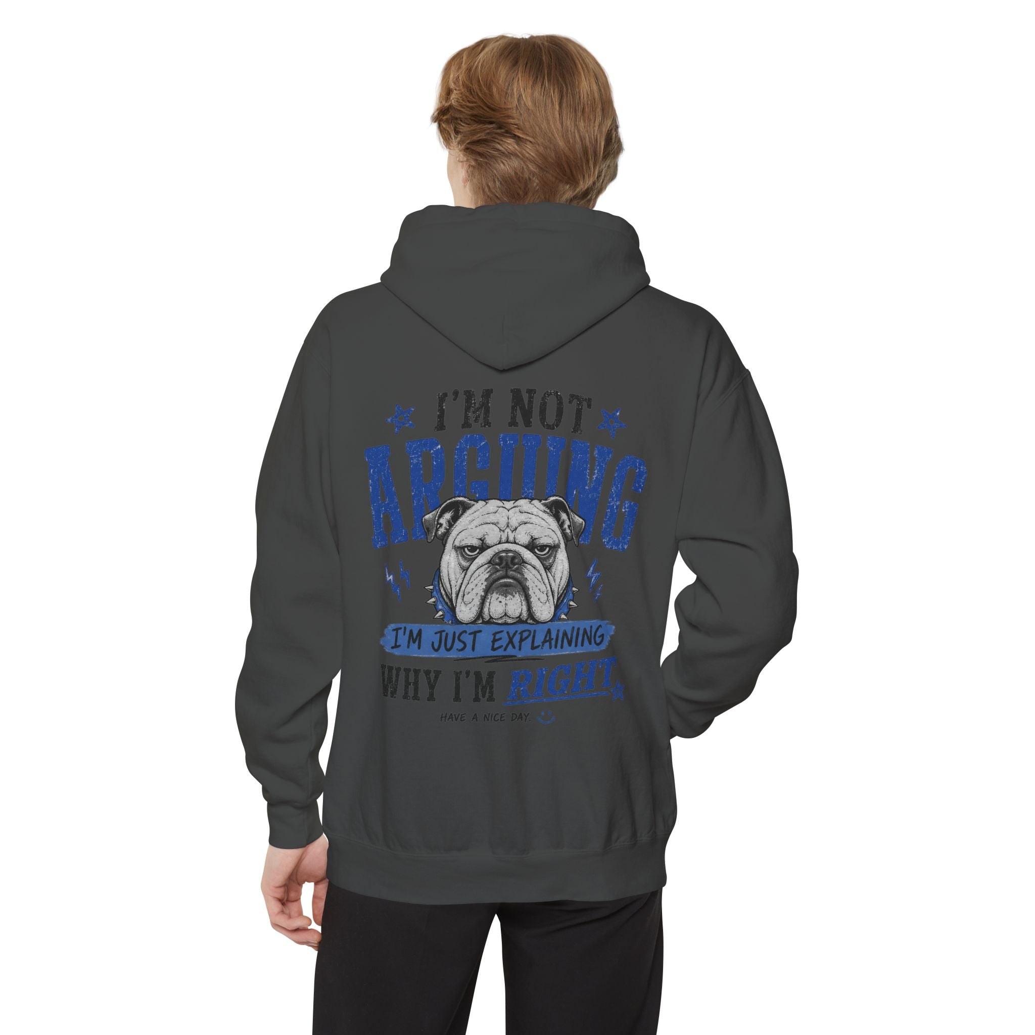 Peace Sign bulldog Hoodie "Explaining Why I Am Right"—  Graphic Pullover