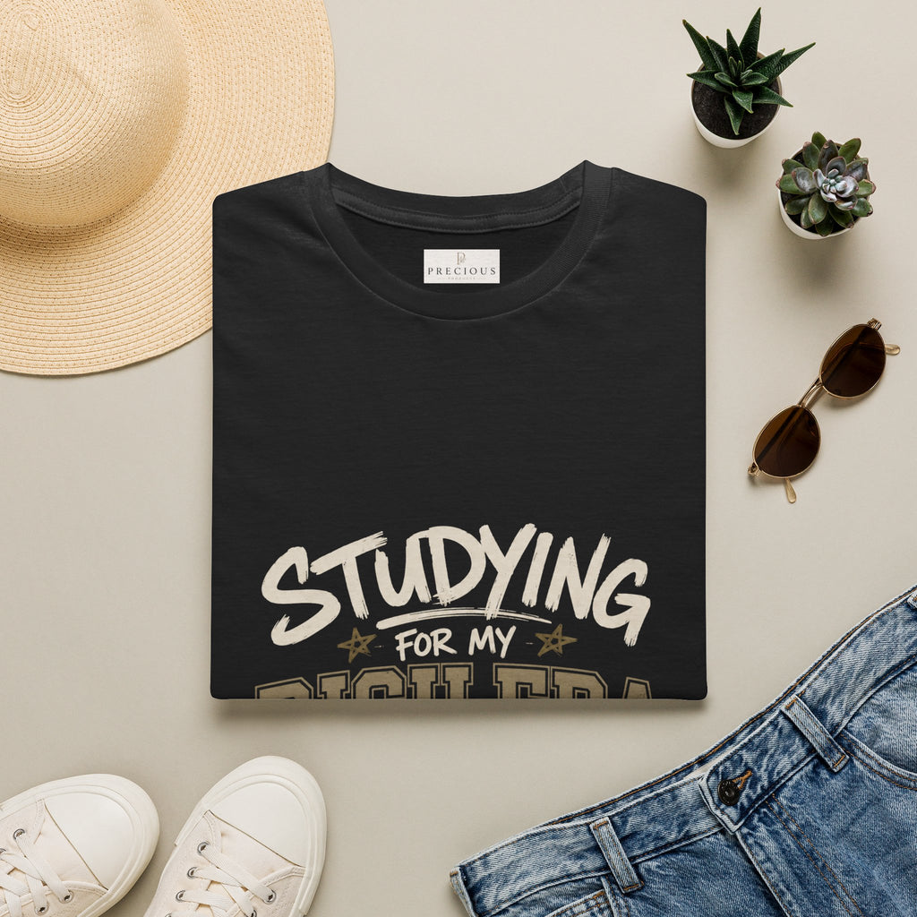 Personalized "Studying For My Rich Era", "Fear Less Do More" comfortable unisex T-Shirt