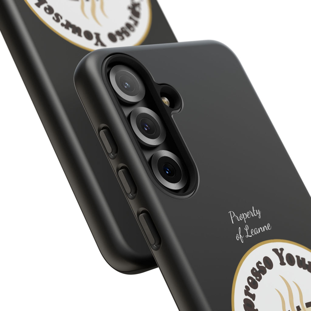 Espresso Yourself Phone Case — Cute Coffee Cup Protective Case for Coffee Lovers