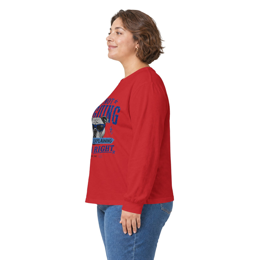 Funny Bulldog Peace Long Sleeve Tee — "I'm Not Arguing, I'm Explaining Why I'm Right"