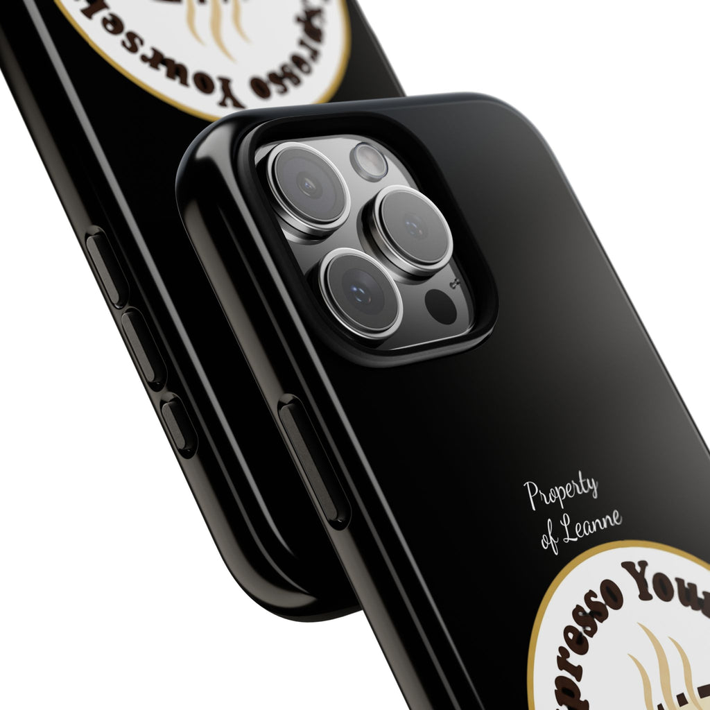 Espresso Yourself Phone Case — Cute Coffee Cup Protective Case for Coffee Lovers