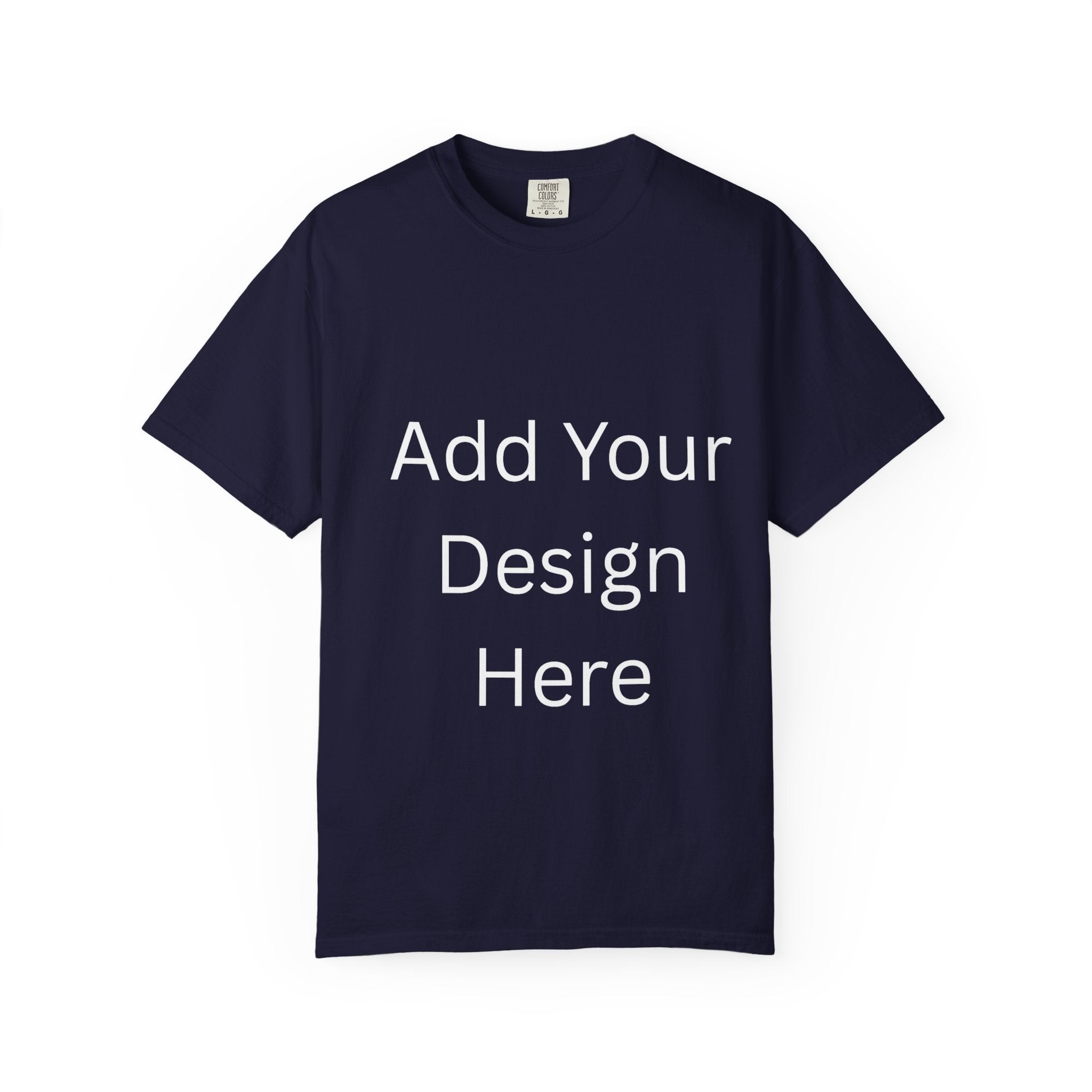 Life's Precious Personalized Garment-Dyed T-Shirt