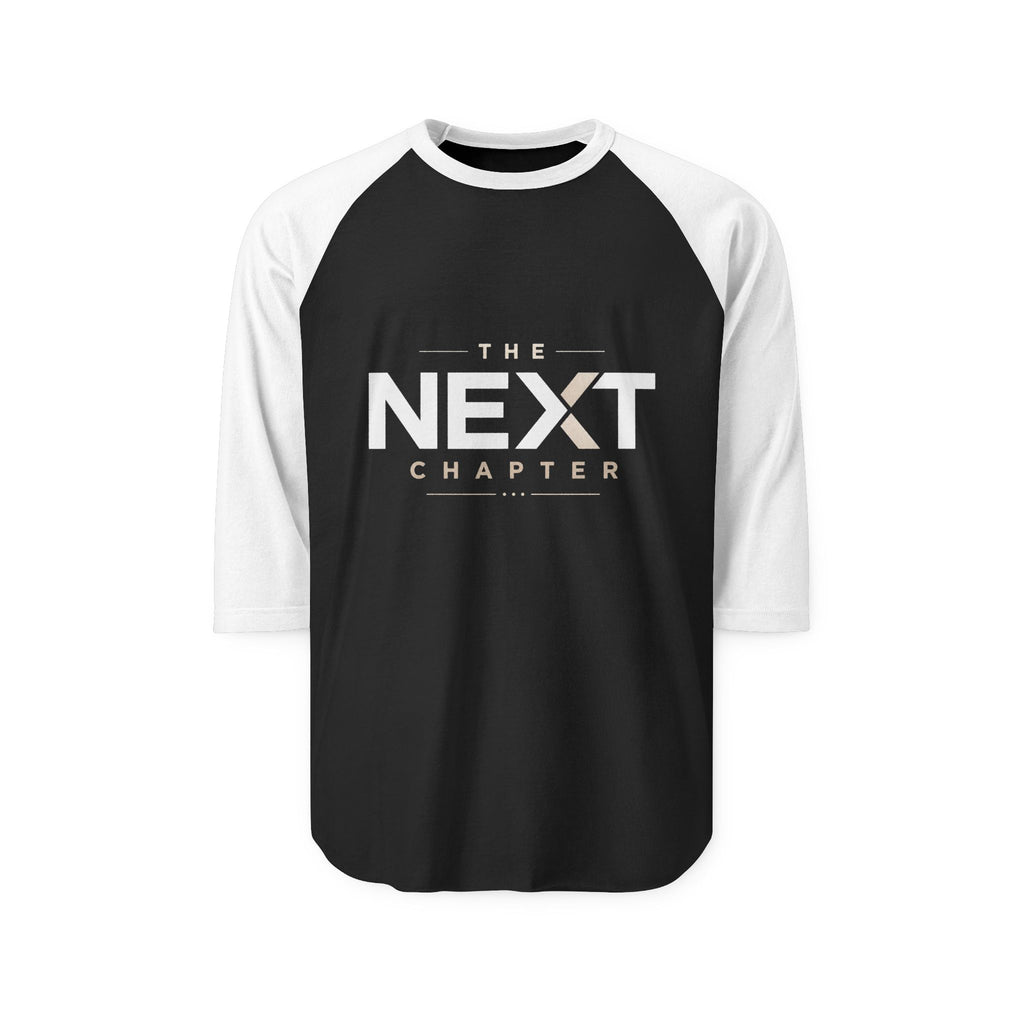 The Next Chapter Raglan Shirt — Inspirational 3/4 Sleeve Baseball Tee