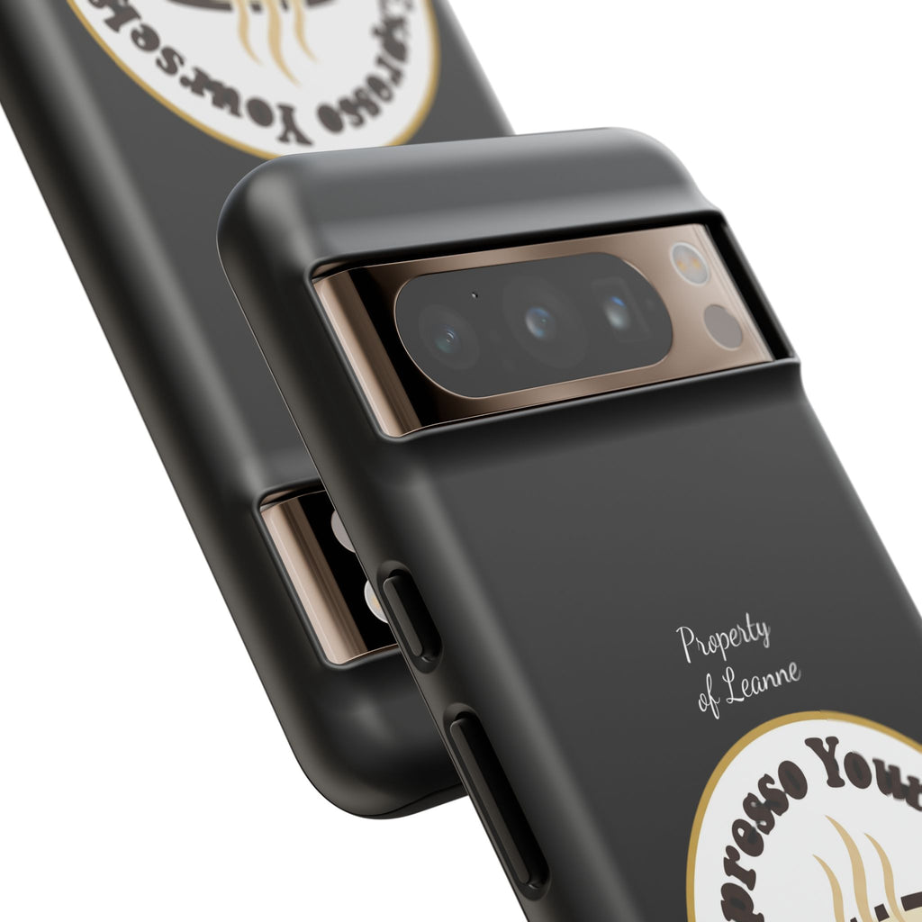 Espresso Yourself Phone Case — Cute Coffee Cup Protective Case for Coffee Lovers