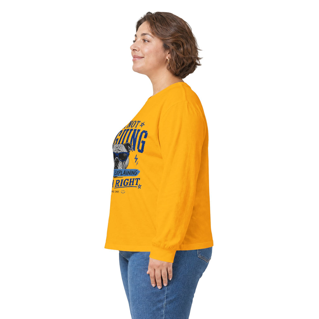 Funny Bulldog Peace Long Sleeve Tee — "I'm Not Arguing, I'm Explaining Why I'm Right"