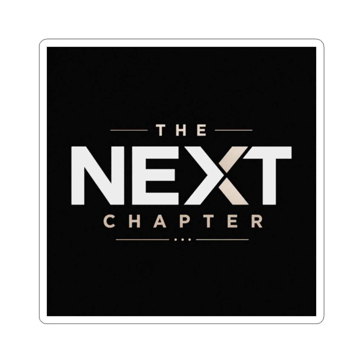 Kiss-Cut Sticker — “The Next Chapter” Motivational Laptop Decal