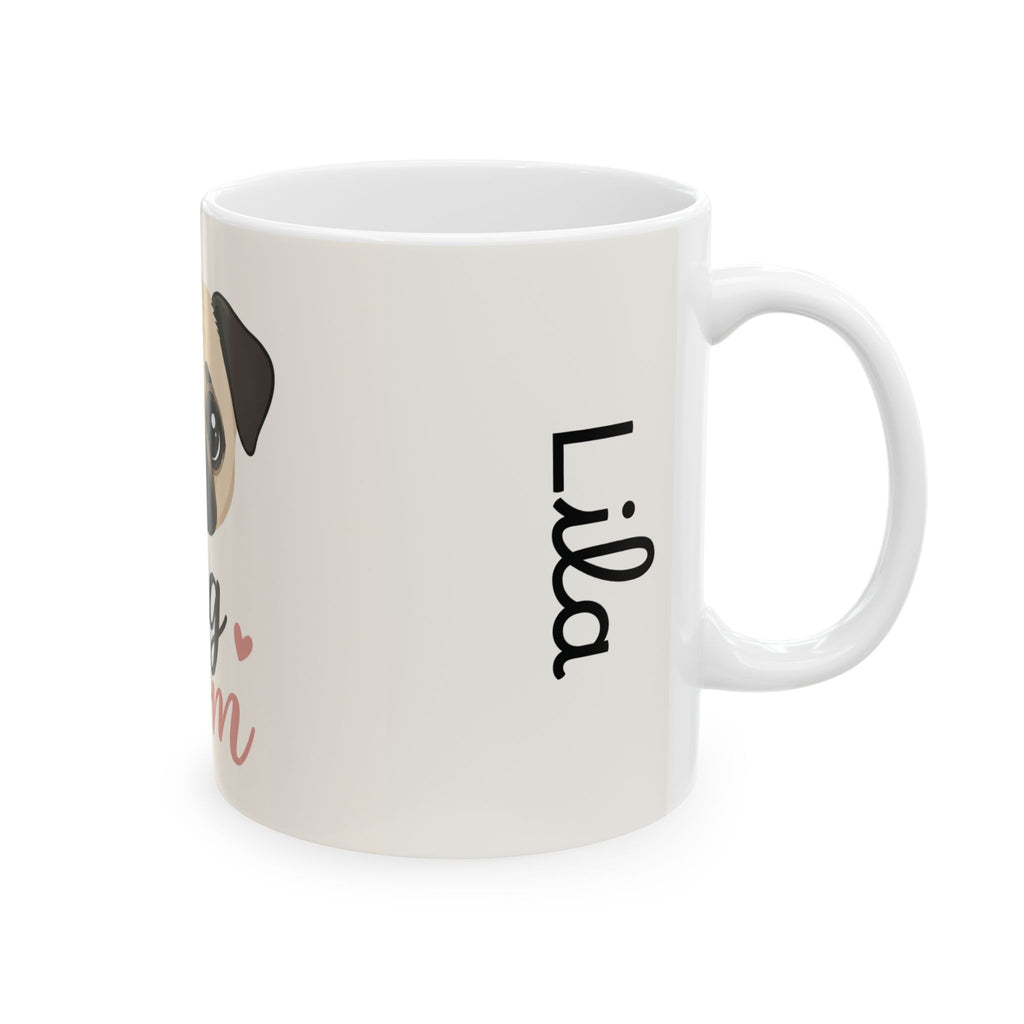 Pug Mom Ceramic Mug — Cute Pug Face Coffee Cup (11oz/15oz)