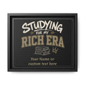 Personalized Studying for My Rich Era Matte Canvas, Framed (Multi-color)
