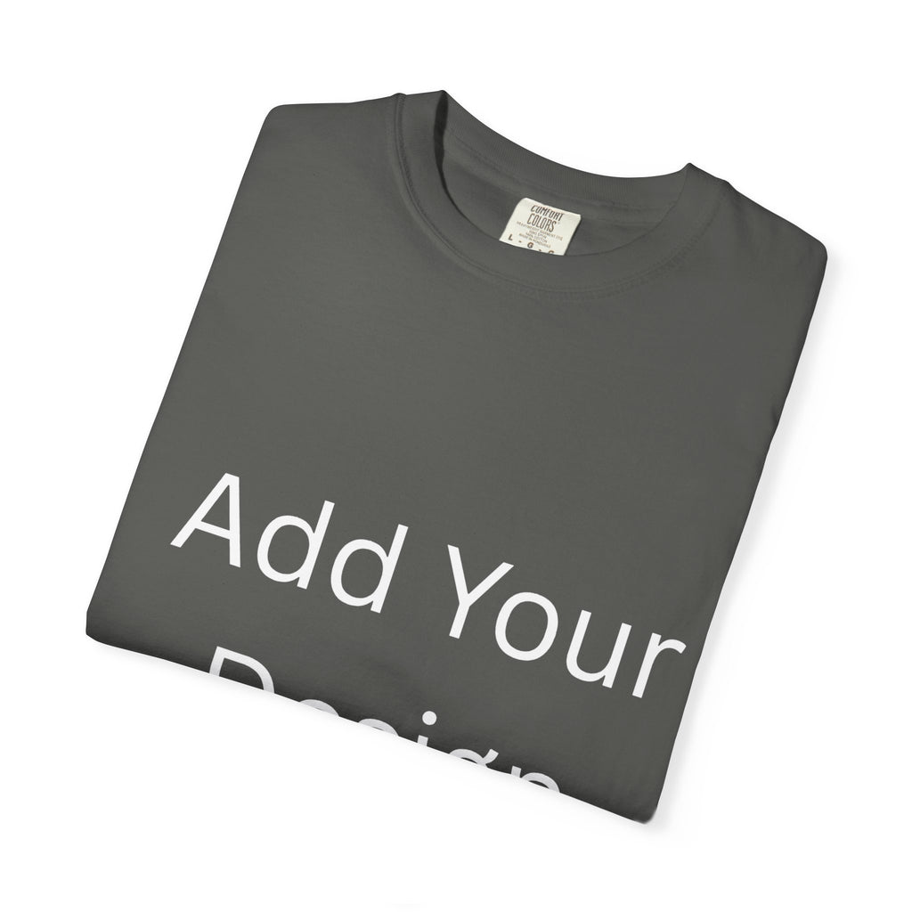 Life's Precious Personalized Garment-Dyed T-Shirt