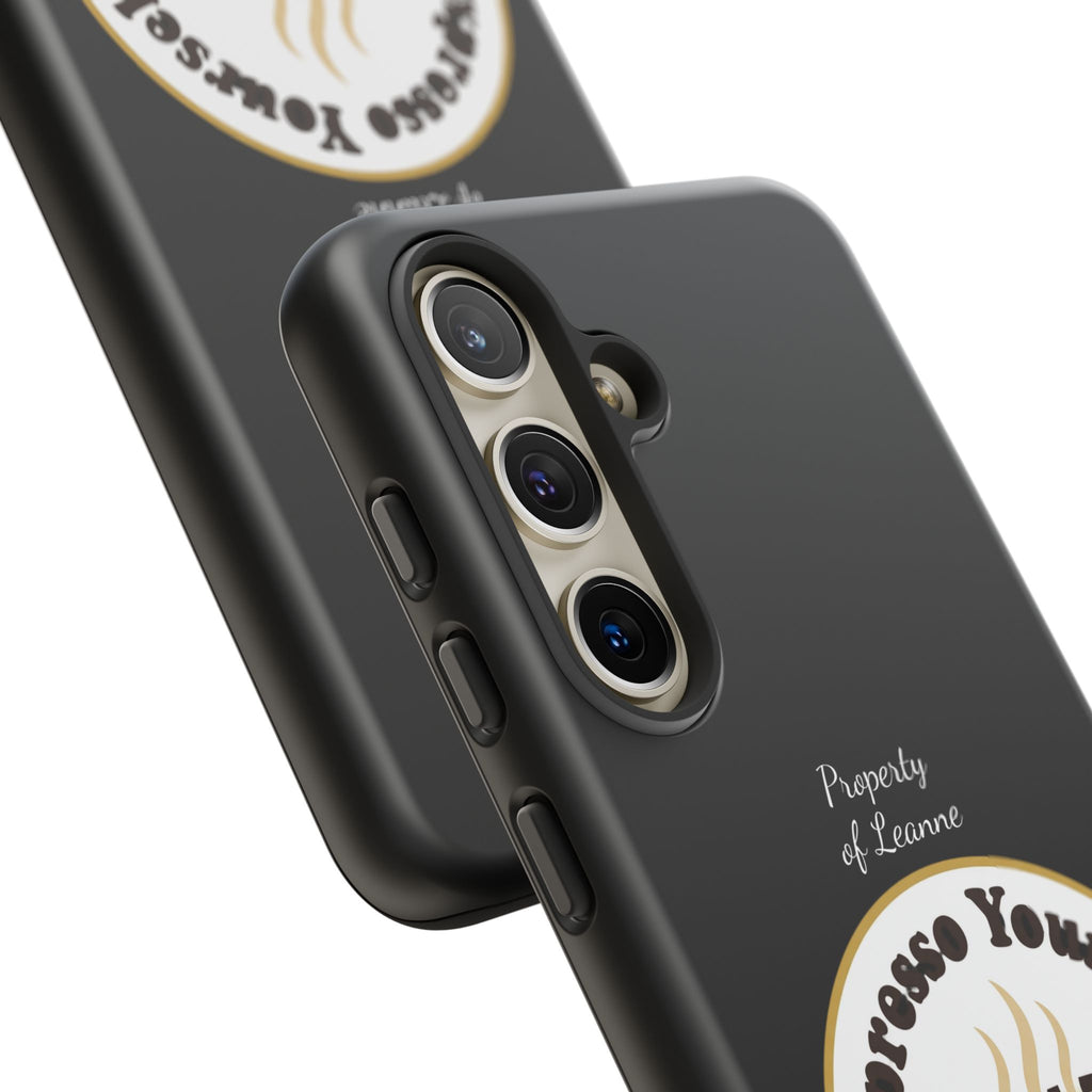 Espresso Yourself Phone Case — Cute Coffee Cup Protective Case for Coffee Lovers