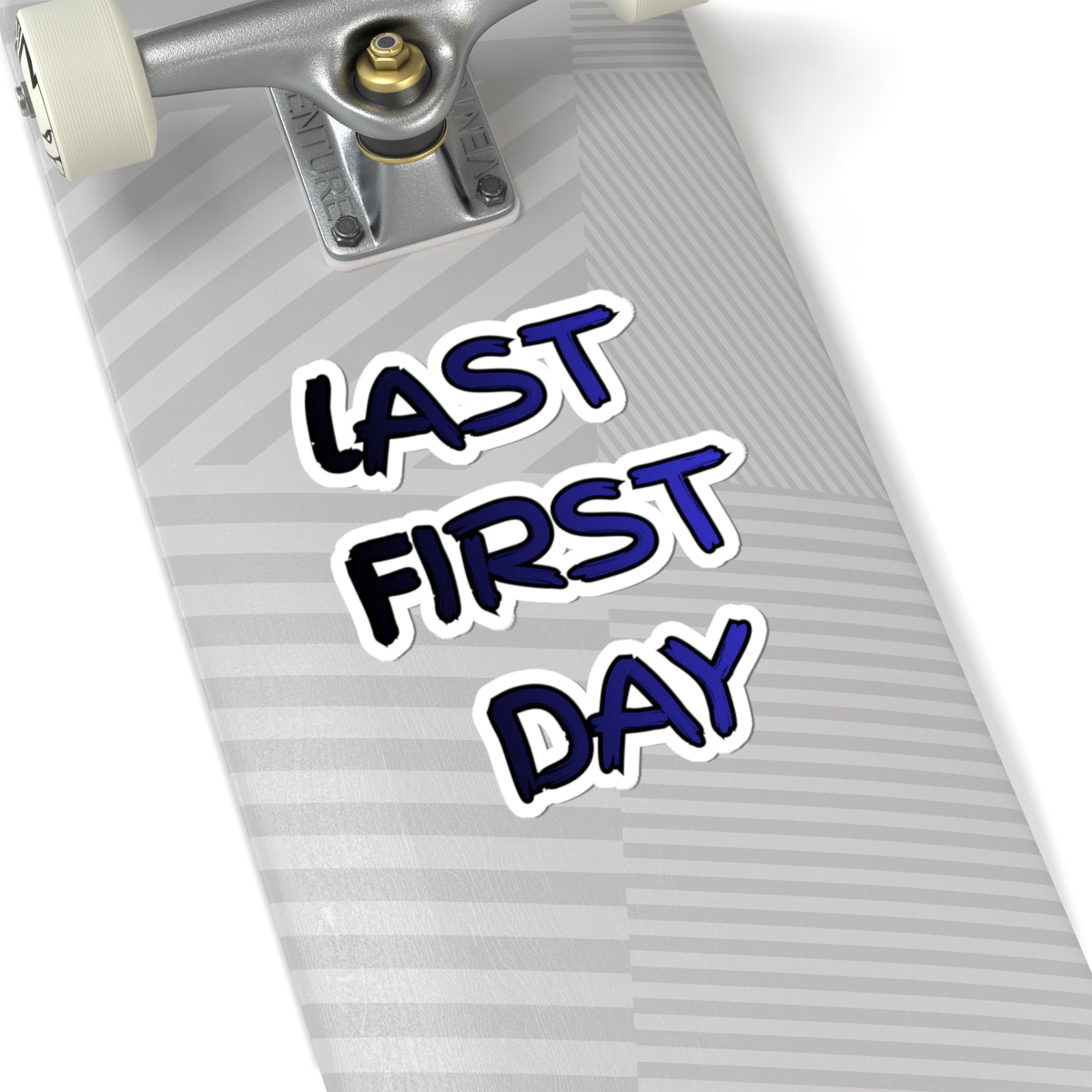 Last First Day Sticker - Blue Handwritten Kiss-Cut Decal for Laptops, Back-to-School & Graduation