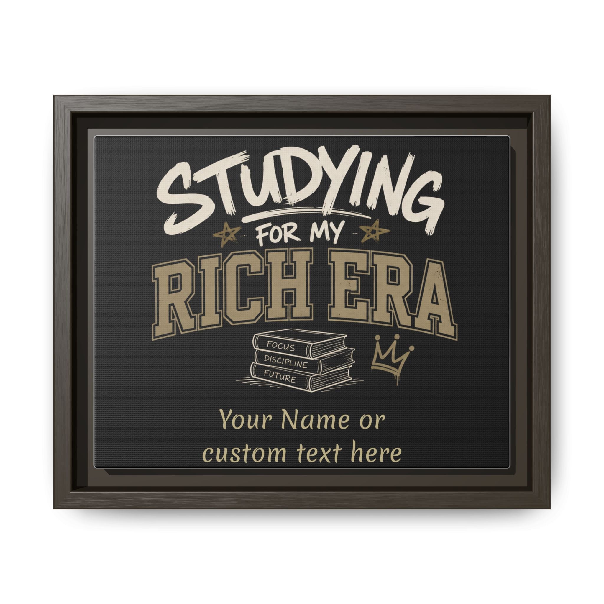 Personalized Studying for My Rich Era Matte Canvas, Framed (Multi-color)