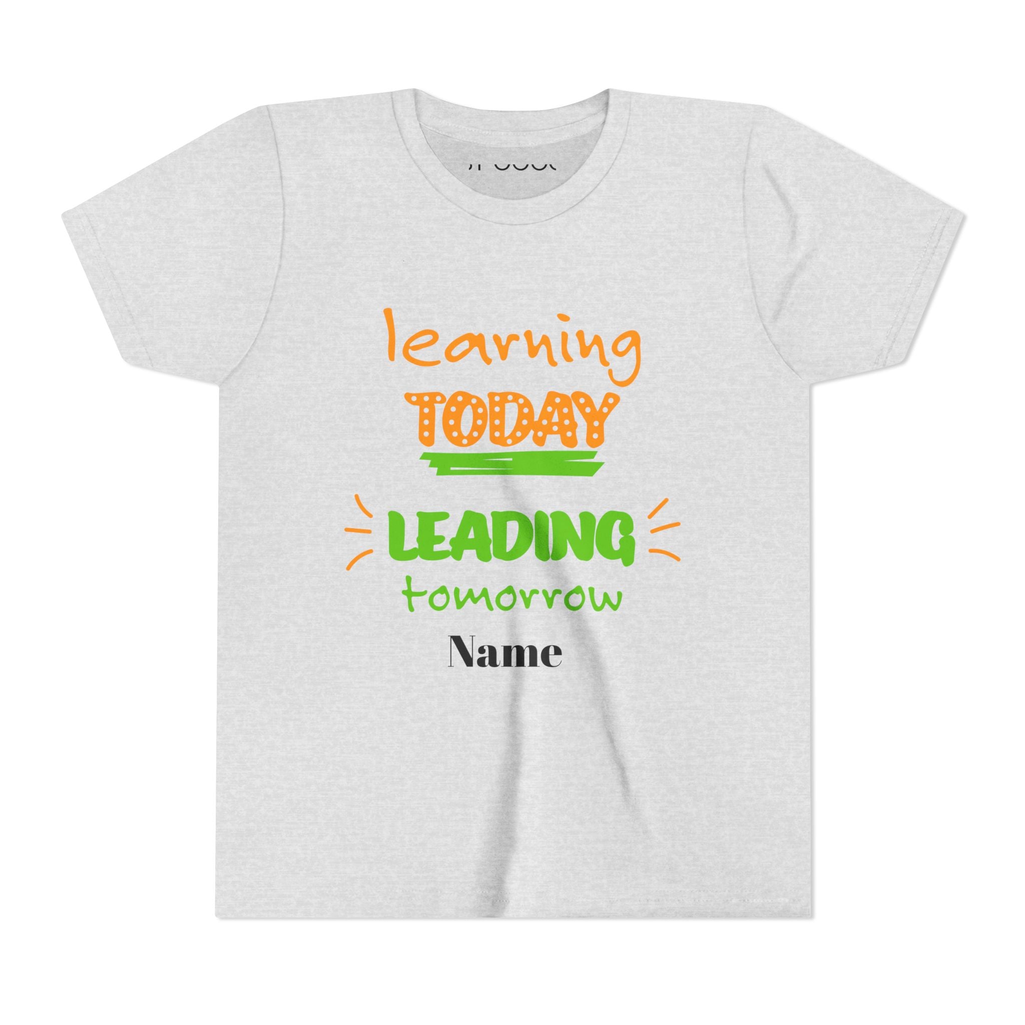 Personalized Youth Tee - Learning Today Leading Tomorrow