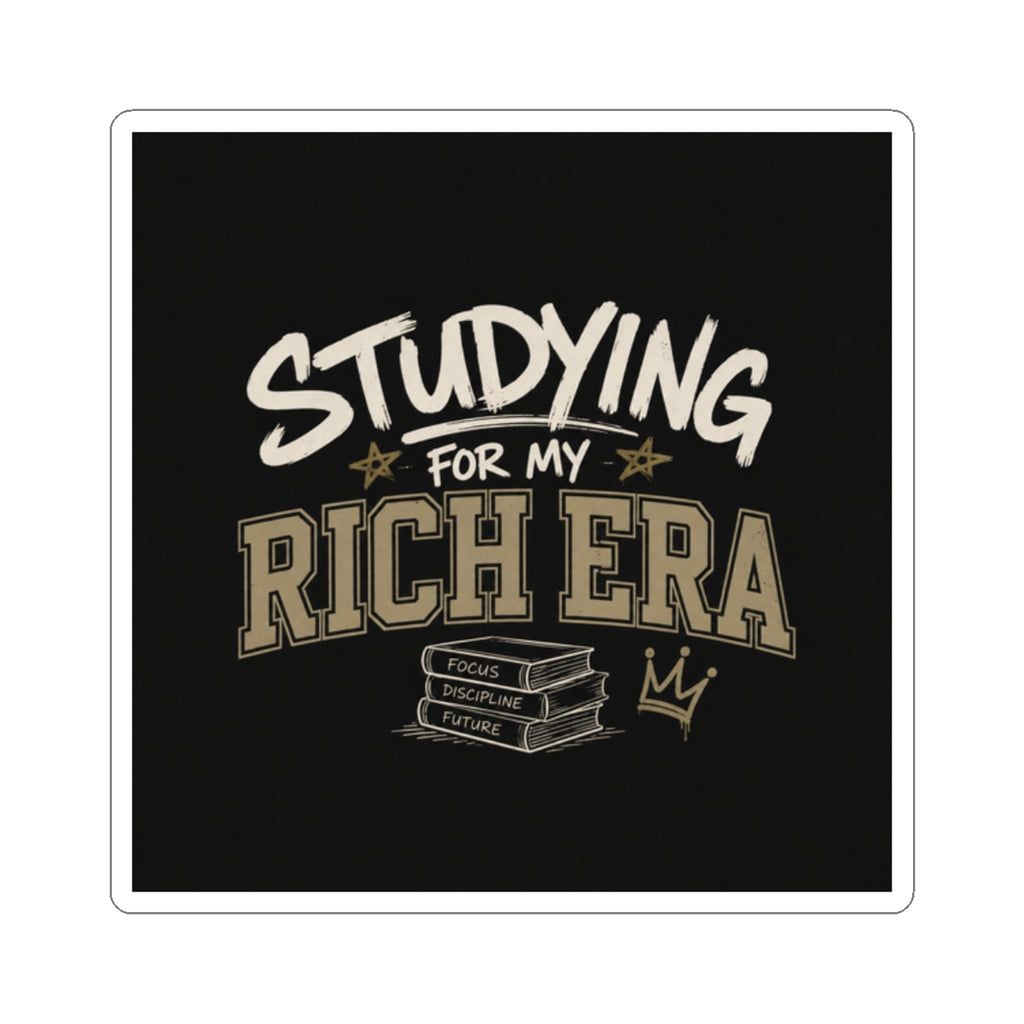 Studying For My Rich Era Sticker — Motivational Laptop/Notebook Kiss-Cut Sticker