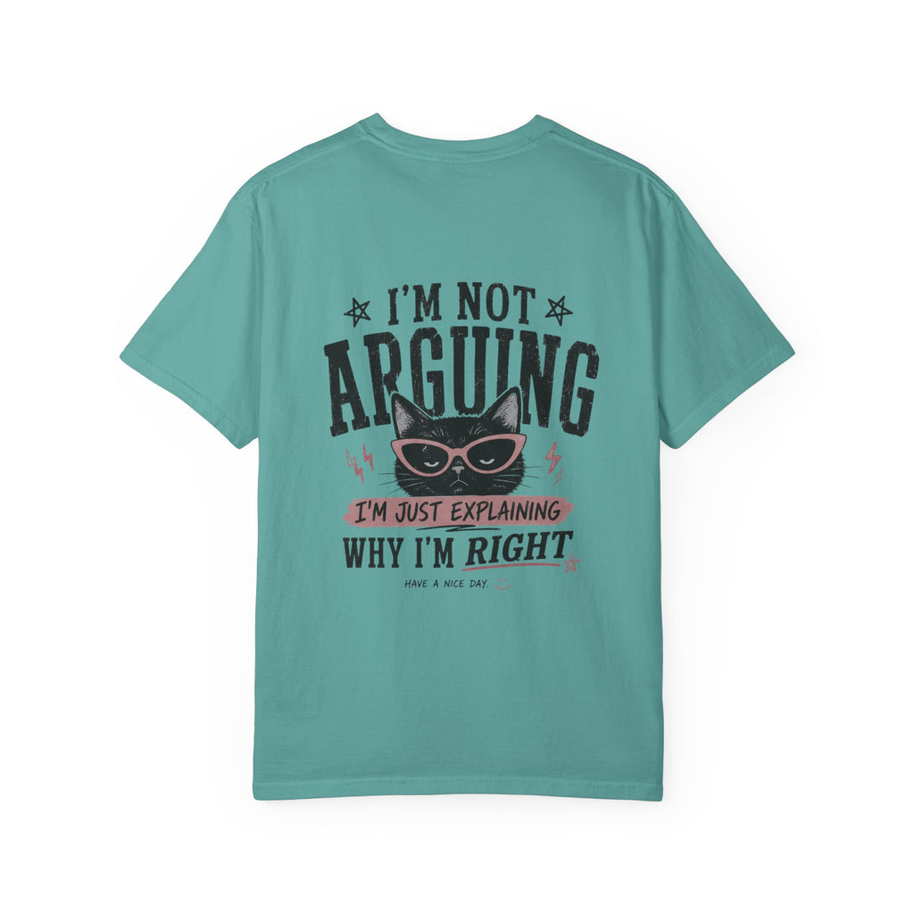 Cat Lover Personalized Graphic T-Shirt — “I’m Not Arguing, I’m Just Explaining Why I’m Right” Cat Design