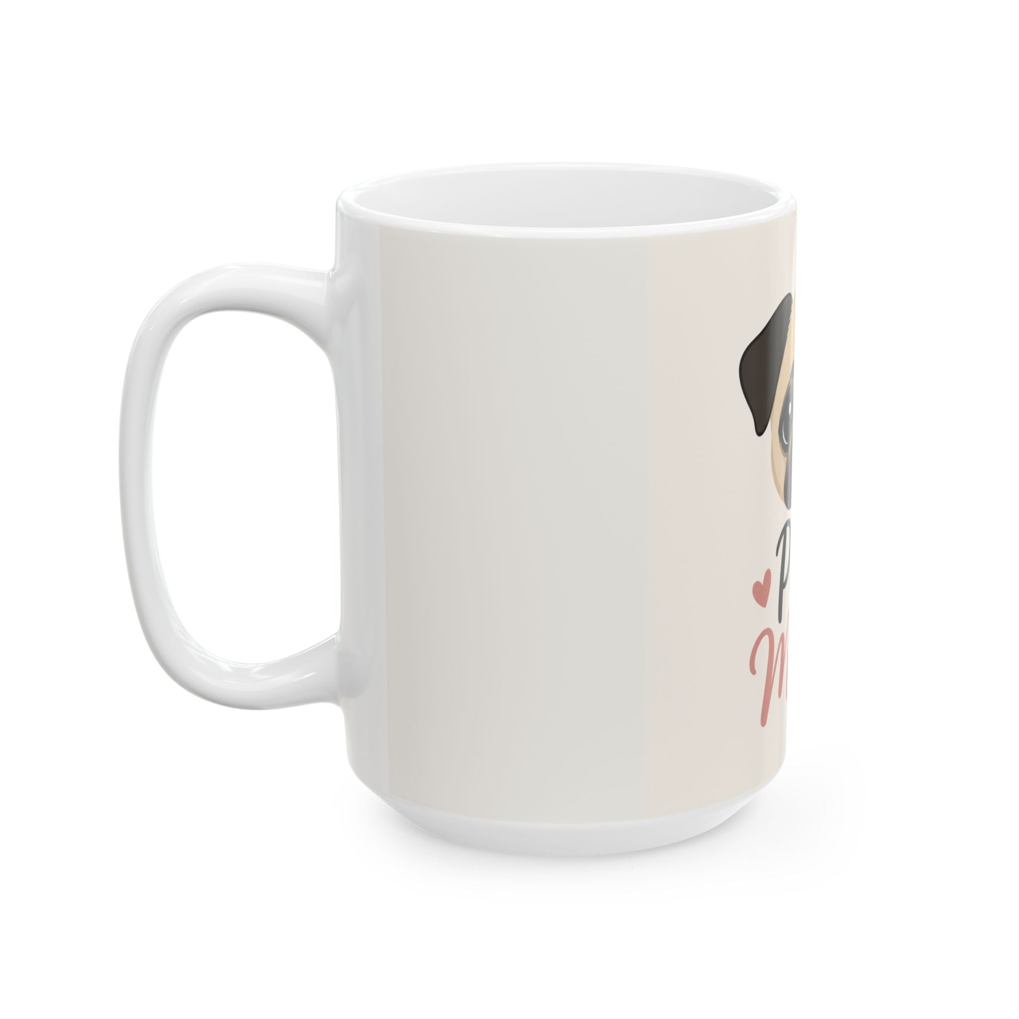 Pug Mom Ceramic Mug — Cute Pug Face Coffee Cup (11oz/15oz)