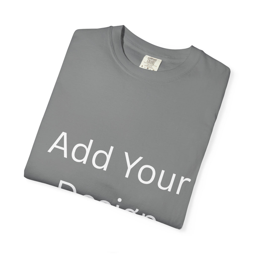 Life's Precious Personalized Garment-Dyed T-Shirt