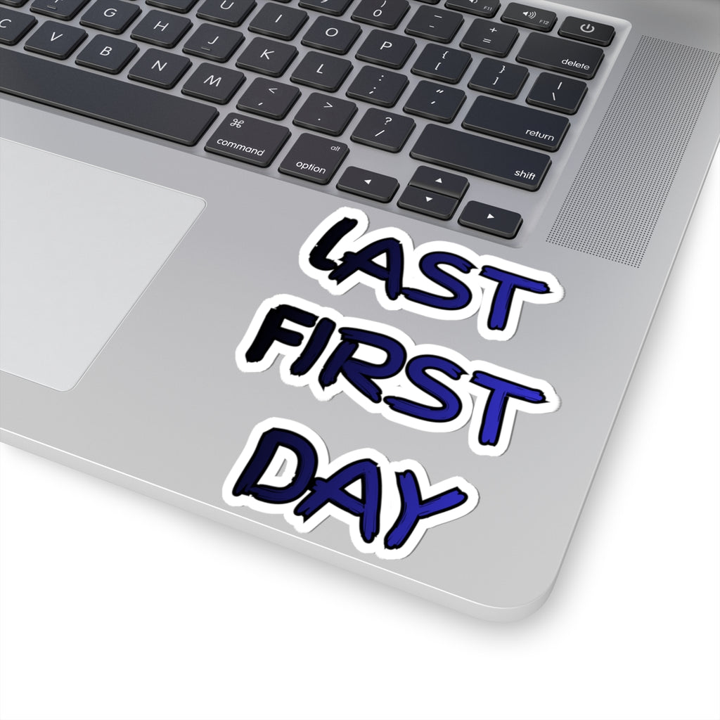 Last First Day Sticker - Blue Handwritten Kiss-Cut Decal for Laptops, Back-to-School & Graduation