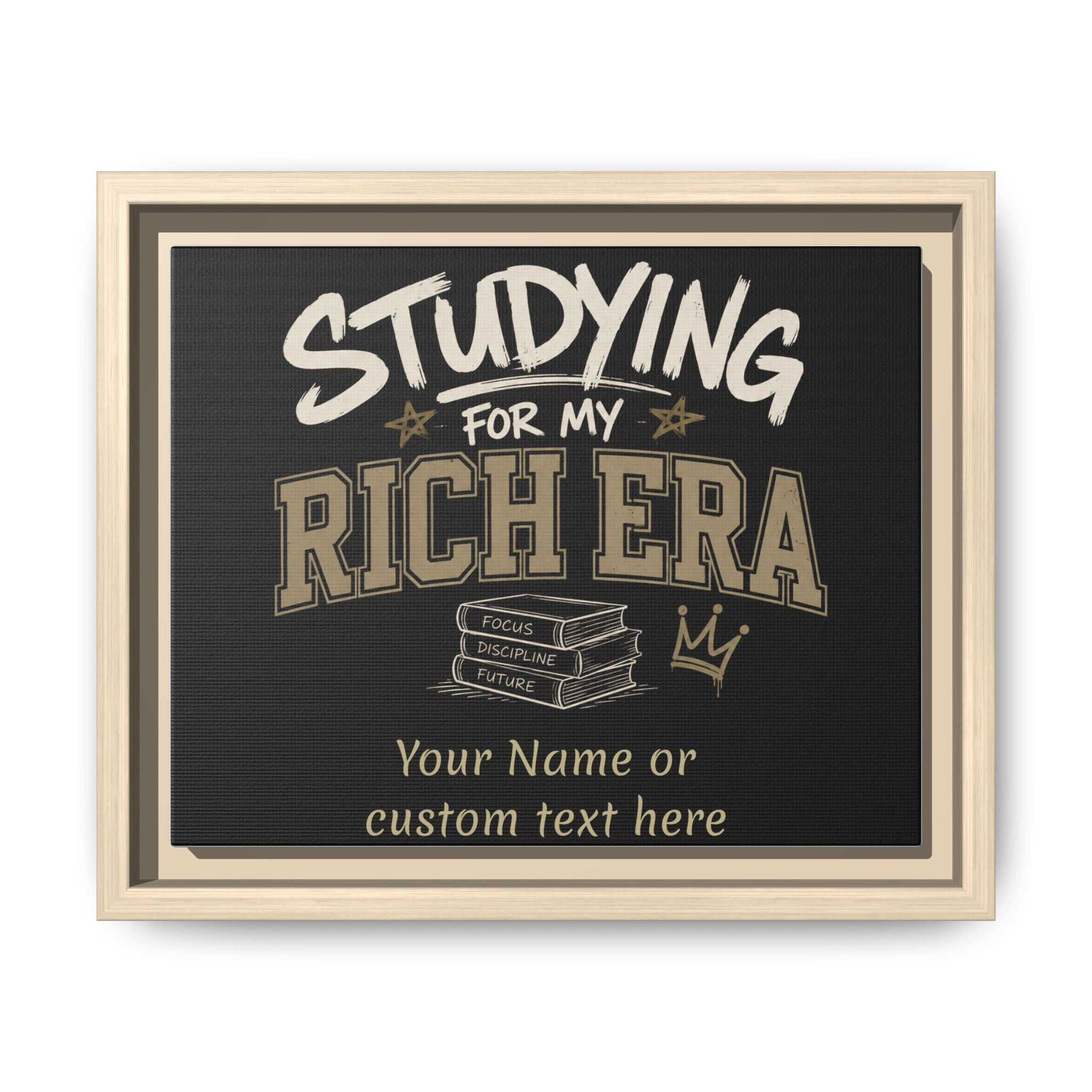 Personalized Studying for My Rich Era Matte Canvas, Framed (Multi-color)