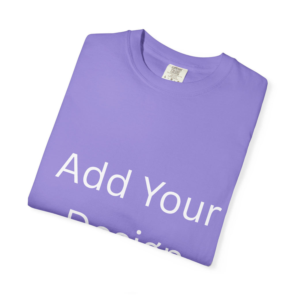 Life's Precious Personalized Garment-Dyed T-Shirt