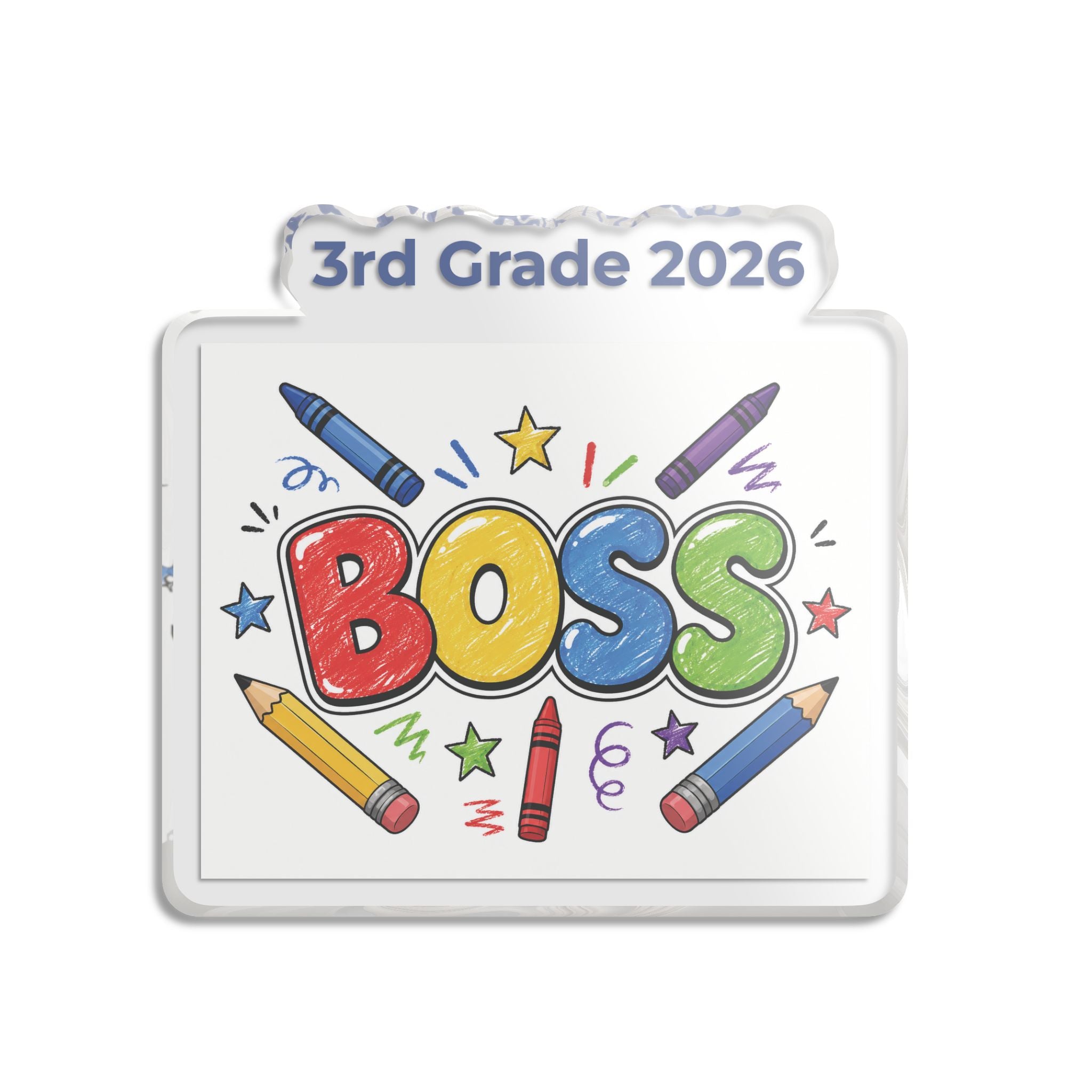 BOSS 3rd Grade 2026 Acrylic Custom Cut Statue – Teacher & Student School Keepsake