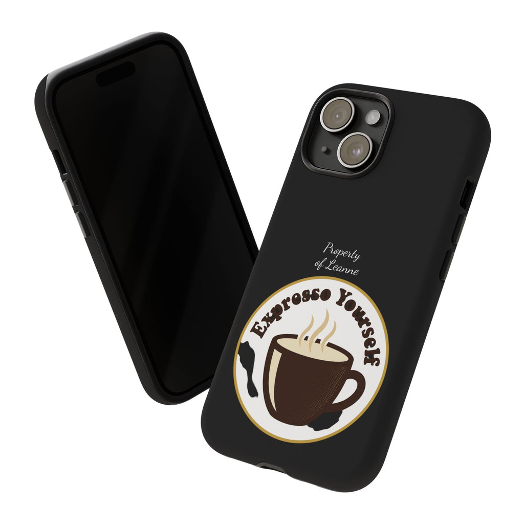 Espresso Yourself Phone Case — Cute Coffee Cup Protective Case for Coffee Lovers