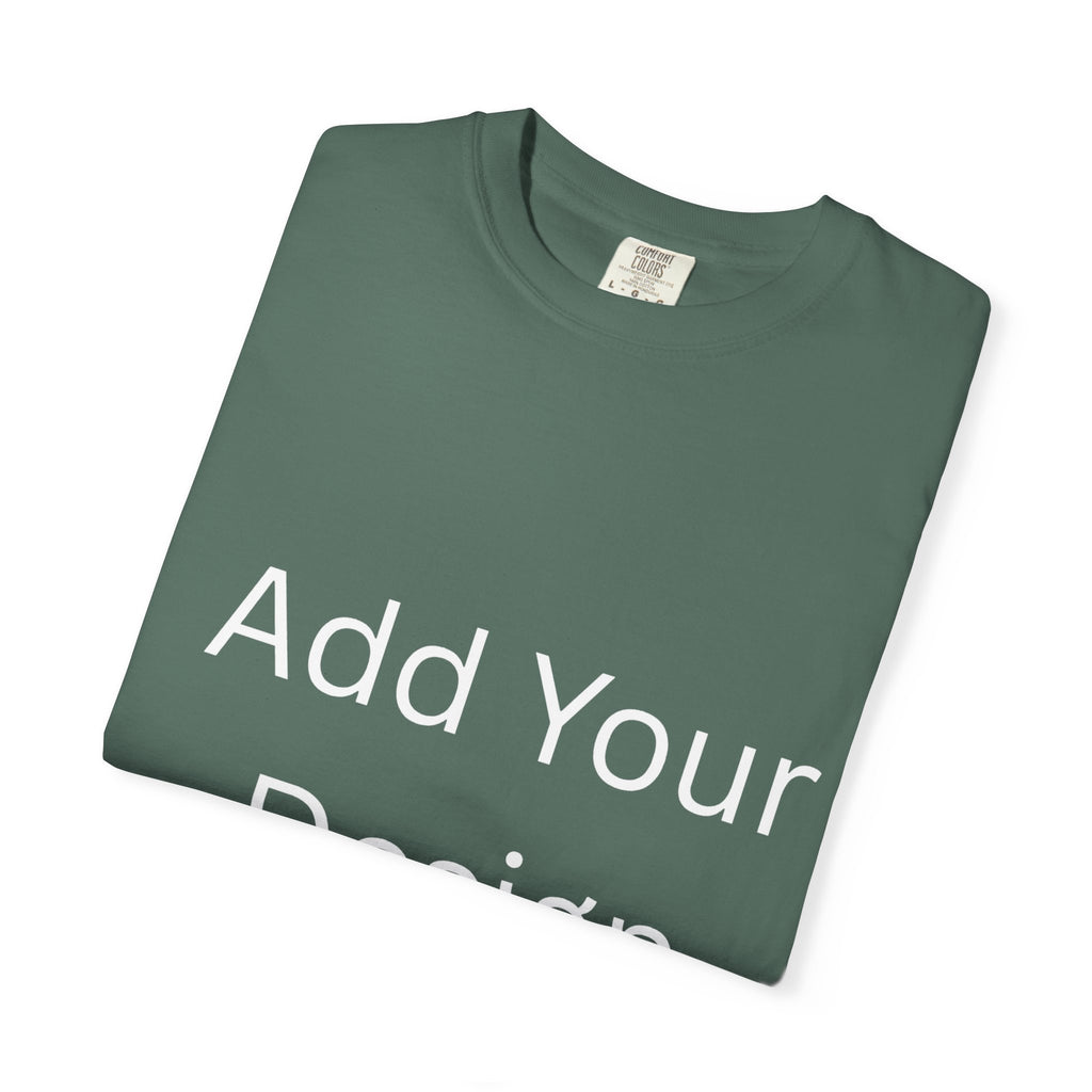 Life's Precious Personalized Garment-Dyed T-Shirt