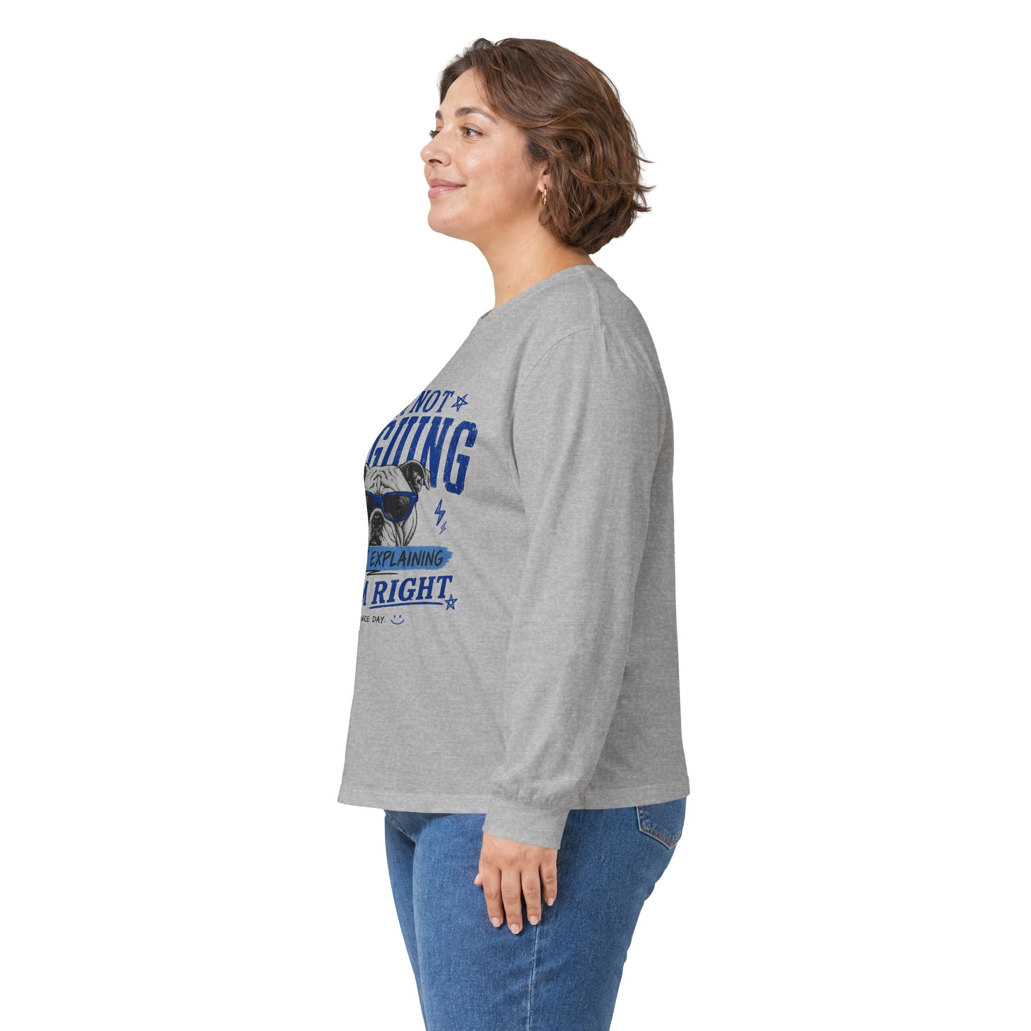 Funny Bulldog Peace Long Sleeve Tee — "I'm Not Arguing, I'm Explaining Why I'm Right"