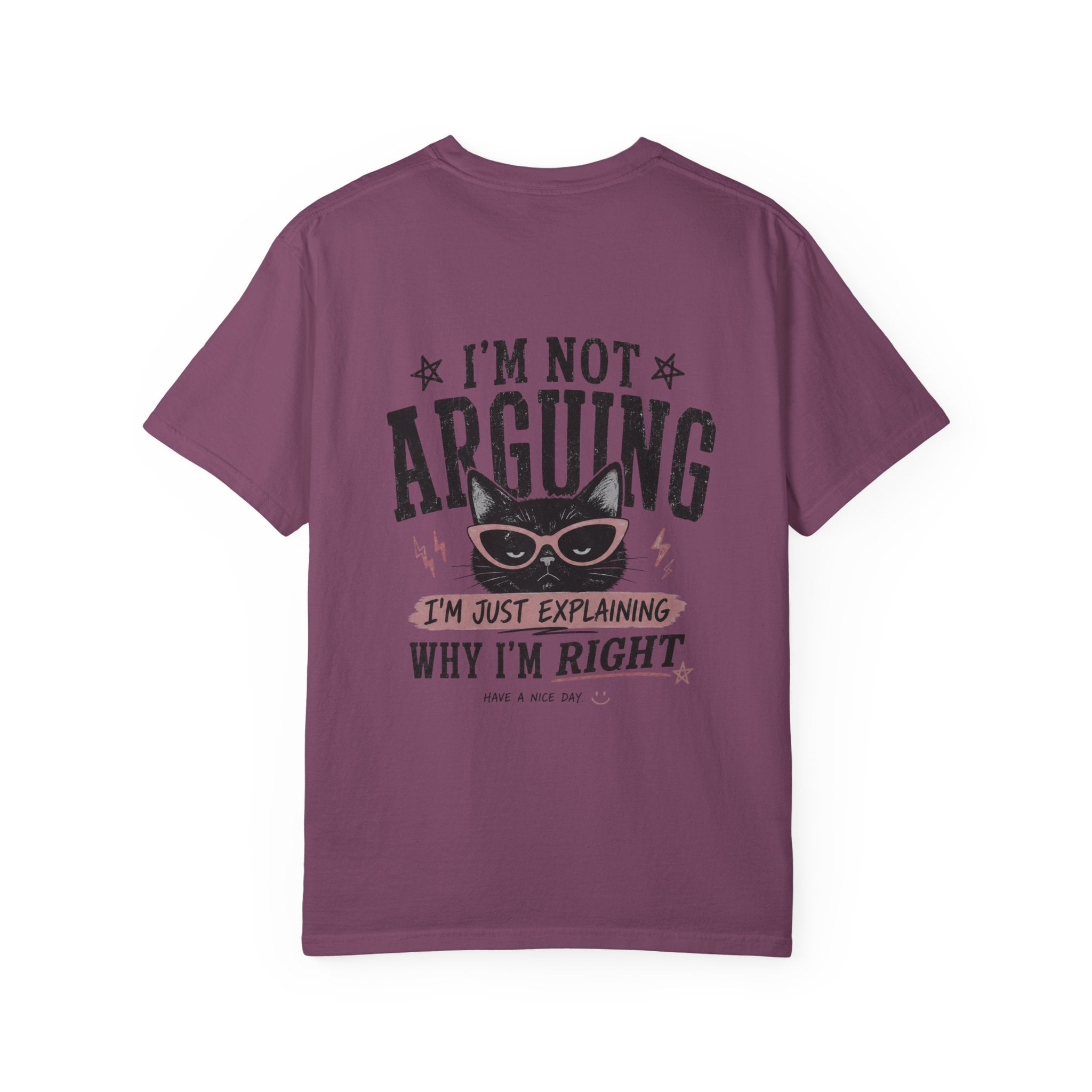 Cat Lover Personalized Graphic T-Shirt — “I’m Not Arguing, I’m Just Explaining Why I’m Right” Cat Design