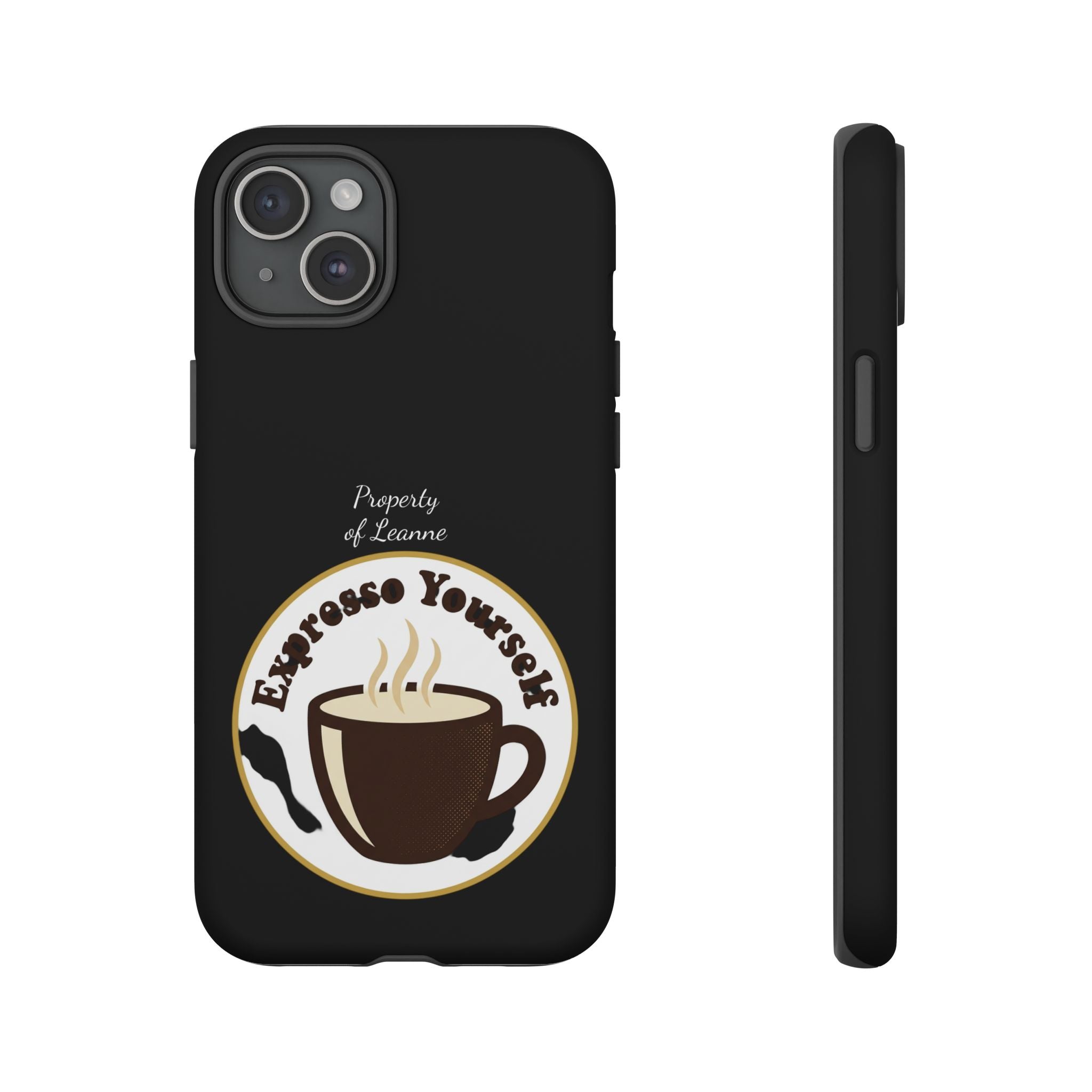 Espresso Yourself Phone Case — Cute Coffee Cup Protective Case for Coffee Lovers