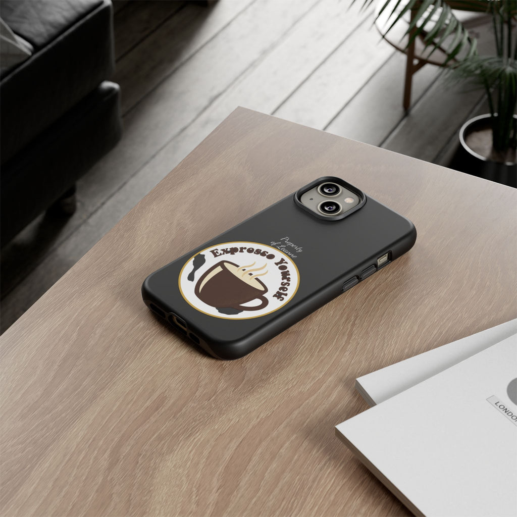 Espresso Yourself Phone Case — Cute Coffee Cup Protective Case for Coffee Lovers